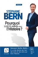 Pourquoi sont-ils entrés dans l'Histoire ?