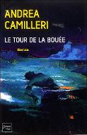 Le  tour de la bouée : Une enquête du commissaire Montalbano