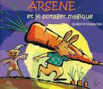 Arsène et le potager magique