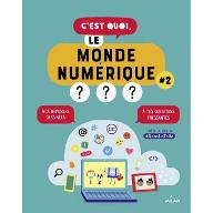 C'est quoi, le monde numérique ? #2