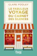 Le  fabuleux voyage du carnet des silences