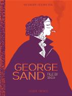 George Sand - Fille du siècle (BD)