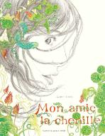 Mon amie la chenille