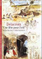 Delacroix : Une fête pour l'oeil
