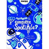 Pourquoi la conquête spatiale ?