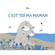 C'est toi ma maman