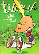 Tchô, monde cruel