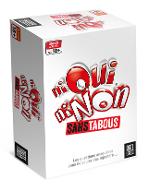 Ni oui ni non : Sans tabous