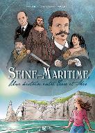 La  Seine-Maritime : une histoire entre terre et mer