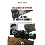 Histoires d'objets : La guerre en Seine-Maritime, une visite du Normandy Resistance museum