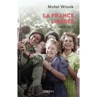 La  France libérée : 1944-1947
