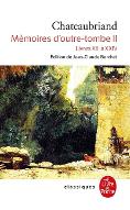 Mémoires d'outre-tombe : Livres XIII à XXIV. Tome 2