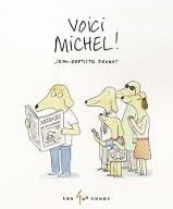 Voici Michel !