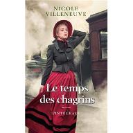 Le  Temps des chagrins : 1. La quête - 2. L'héritage