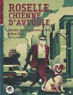 Roselle, chienne d'aveugle : Héroïne du 11 septembre 2001 à New York