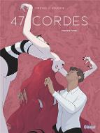 47 cordes : Première partie