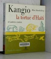 Kangio, la tortue chanteuse d'Haiti et autres contes