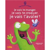 Je vais te manger, je vais te croquer, je vais t'avaler!