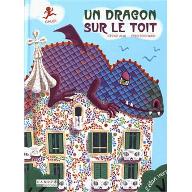 Un Dragon sur le toit : Gaudi