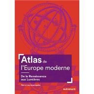 Atlas de l'Europe moderne : De la Renaissance aux Lumières