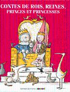 Contes de rois, reines, princes et princesses