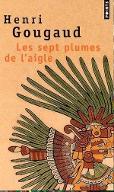 Les  Sept plumes de l'aigle : récit