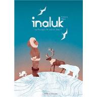 Inaluk ; ou Pourquoi le ciel est bleu ?