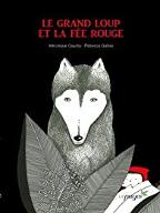 Le  grand loup et la fée rouge
