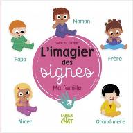 L'imagier des signes : ma famille