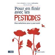 Pour en finir avec les pesticides : Des solutions pour y parvenir
