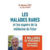 Les  Maladies rares et les espoirs de la médecine du futur