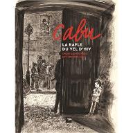 La  Rafle du Vel D'Hiv : Dessins présentés par Laurent Jolly