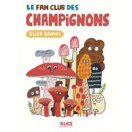 Le  Fan club des champignons