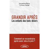 Grandir après : Que deviennent les enfants des faits-divers ?