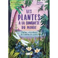 Les  Plantes à la conquête du monde : L'histoire extraordinaire de l'évolution des plantes