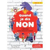 Quand je dis NON : 4 histoires de harcèlement sexuel suivi d'un dossier documentaire réalisé par l'autrice