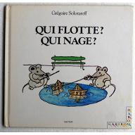 Qui flotte ? Qui nage ?