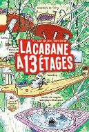 La  cabane à 13 étages
