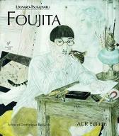 La  vie et l'œuvre de Leonard-Tsuguharu Foujita