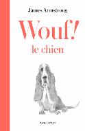 Wouf ! : le chien