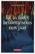 Et la forêt brulera sous nos pas
