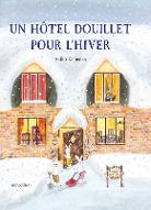 Un hôtel douillet pour l'hiver