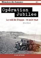 Opération Jubilee : Le raid de Dieppe, 19 août 1942