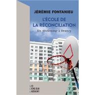 L'Ecole de la réconciliation : Un professeur à Drancy