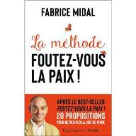 La  méthode Foutez-vous la paix !