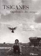 Tsiganes, vagabonds des steppes