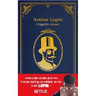 Arsène Lupin, l'aiguille creuse