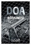 Rétiaire(s) : D'après une histoire originale de Michaël Souhaité & DOA