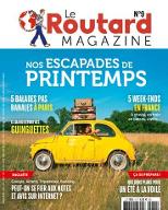 Le  Routard Magazine - N°9 : Nos Escapades de printemps