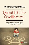Quand la Chine s'éveille verte : un témoignage inédit sur les Chinois qui s'engagent pour la planète